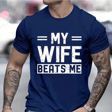 Camisetas divertidas para hombre "Mi esposa me pega", camiseta de manga corta con estampado sarcástico, camiseta informal de moda para hombre