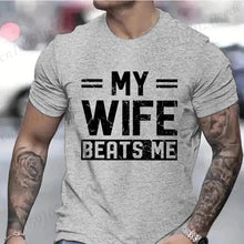 Camisetas divertidas para hombre "Mi esposa me pega", camiseta de manga corta con estampado sarcástico, camiseta informal de moda para hombre