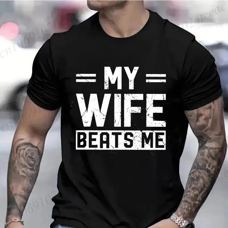 Camisetas divertidas para hombre "Mi esposa me pega", camiseta de manga corta con estampado sarcástico, camiseta informal de moda para hombre